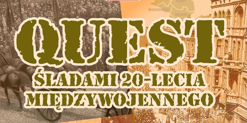 Quest - śladami 20-lecia międzywojennego - Zespół Szkół